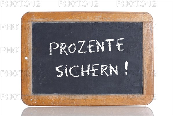 Old school blackboard with the words PROZENTE SICHERN!
