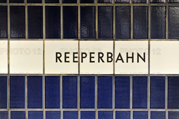 Tiled wall with the lettering 'REEPERBAHN' in blue and white colours, Hamburg, Hanseatic City of