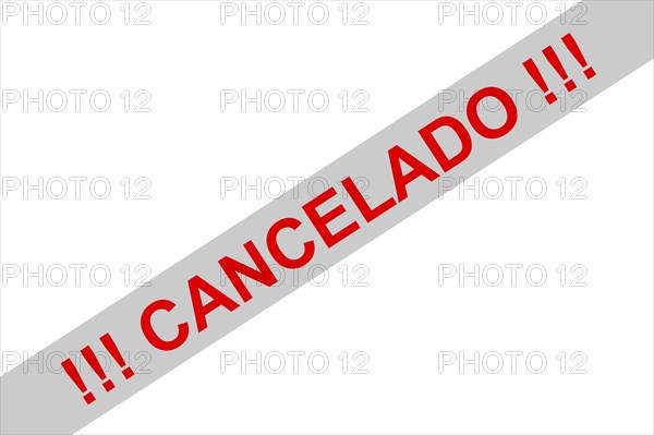 Red sign with the note (event) cancelled