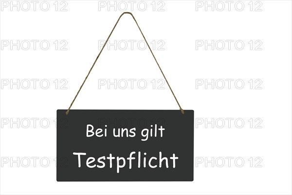 Exempted sign with the inscription Testing is compulsory here