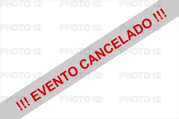 Red sign with the note (event) cancelled