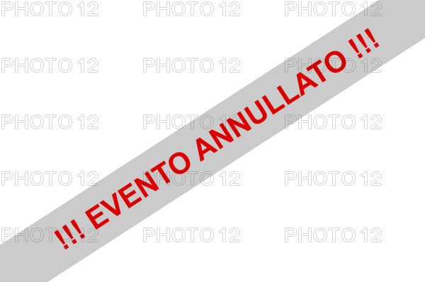 Red sign with the note (event) cancelled