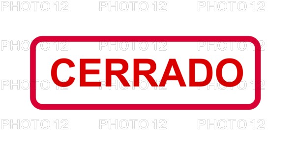 Rotes Schild in spanischer Sprache mit der Angabe cerrado (temporalmente)