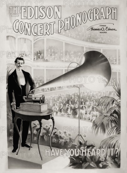 Historical advertisement for Thomas Edison's concert phonograph, Have you heard it, 19th Century,