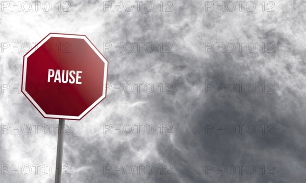 Pause, red sign with clouds in background
