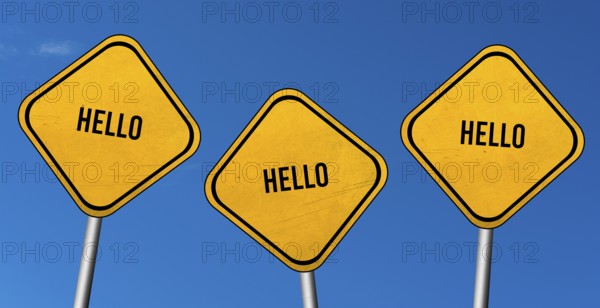 Hello, yellow signs with blue sky