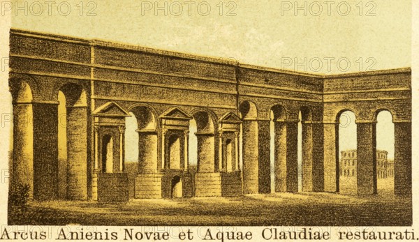 Arcus Anienis Novae and Aquae Claduae restaurati, restored water conduit, the aqueducts Aqua