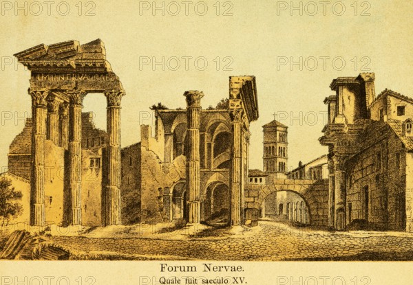 Ruins of the Forum Nervae or Foro di Nerva, Nerva Forum in the 15th century, columns, archway,