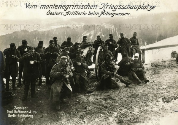From the Montenegrin theatre of war, Austrian artillery at lunch, 1914 - 1918, World War I,