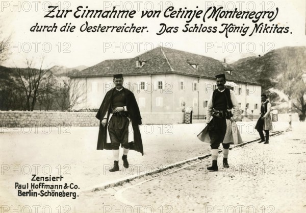 On the capture of Cetinje Montenegro by the Austrians. King Nikita's Castle, 1914 - 1918, World War