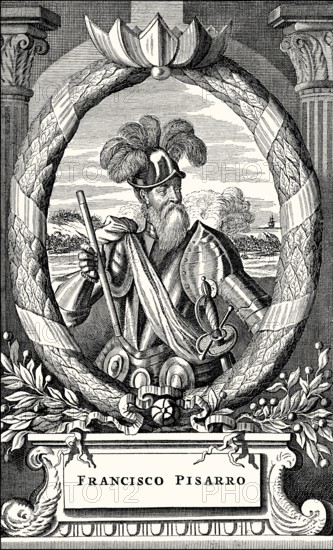 Francisco Pizarro González, 1478 – 1541, a Spanish conquistador