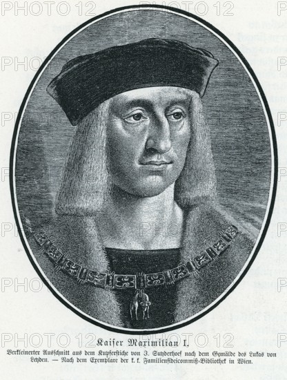 Emperor Maximilian I (1459-1519), copperplate engraving, from Könnecke Bilderatlas zur Geschichte