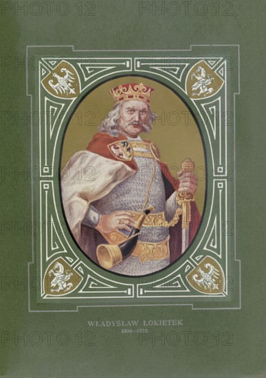 Wladyslaw I. Ellenlang, Wladyslaw I Lokietek, Ladislaus, (born 1260, died March 1333 in Krakow,