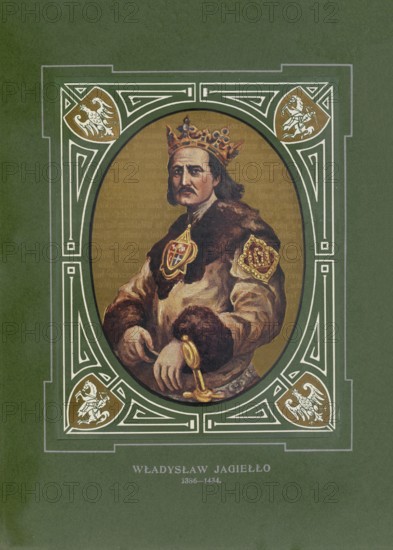 Jogaila, Wladyslaw Jagiello, (born in front of 1362, died June 1, 1434 in Gródek) was Grand Prince