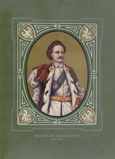 Stanislaus I. Leszczynski, Stanislaw Boguslaw Leszczynski (born October 20, 1677 in Lviv, died