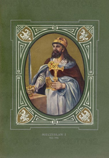 Mieszko I., Misko, Mysko, Mesco, Miseco, (born around 945, died May 25, 992) from the Piast family