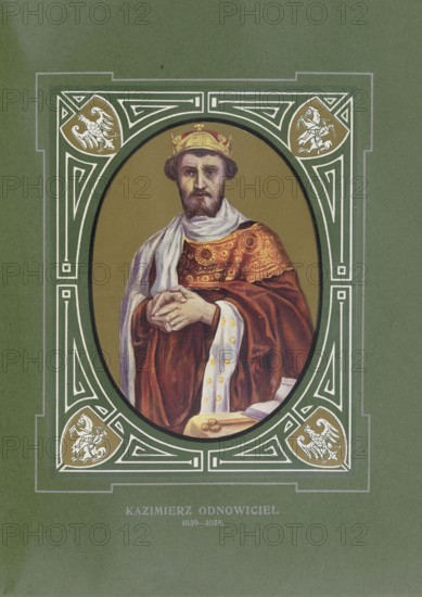 Casimir I. Karl, known as the Innovator, Kazimierz I Odnowiciel, Casimirus Carolus Restorer, (born