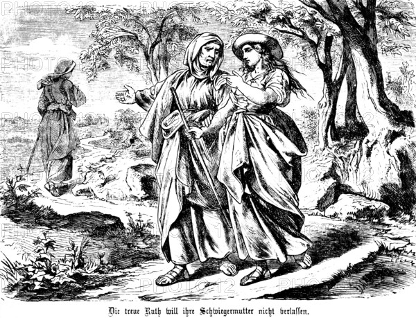 Faithful Ruth goes to Bethlehem with her mother-in-law, book of Ruth, chapter 1, Naemi, Moabite,