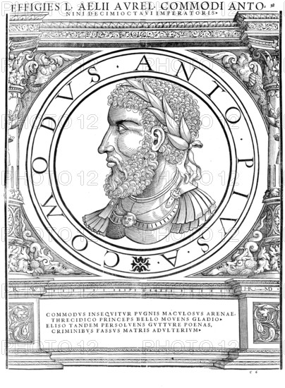 Commodus (born 31 August 161 in Lanuvium, died December 192 in Rome), Lucius Aurelius Commodus was