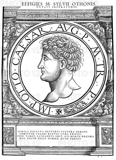 Marcus Salvius Otho (born 28 April 32 in Ferentium, died 16 April 69 in Brixellum) was Roman