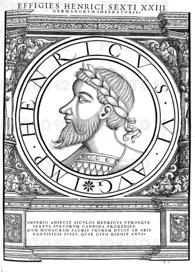 Henry VI of the House of Hohenstaufen (born November 1165 in Nijmegen, died 28 September 1197 in