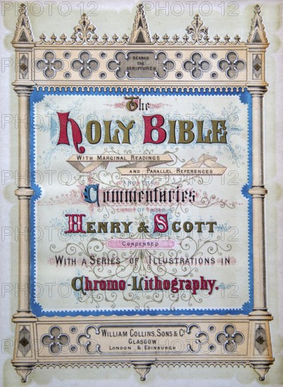 The Holy Bible cover page by Henry & Scott illustration in Chromo-Lithography, William Collins