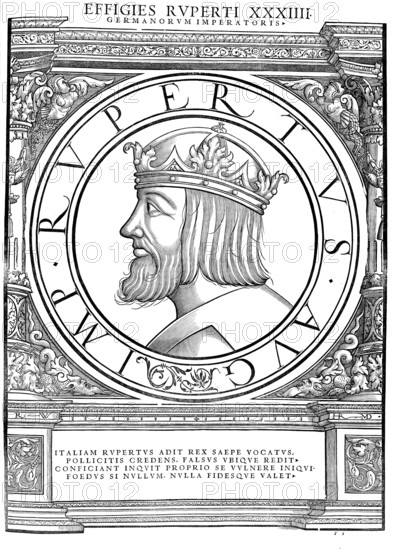Rupert, Ruprecht (born 5 May 1352 in Amberg, died 18 May 1410 at Landskron Castle in Oppenheim)