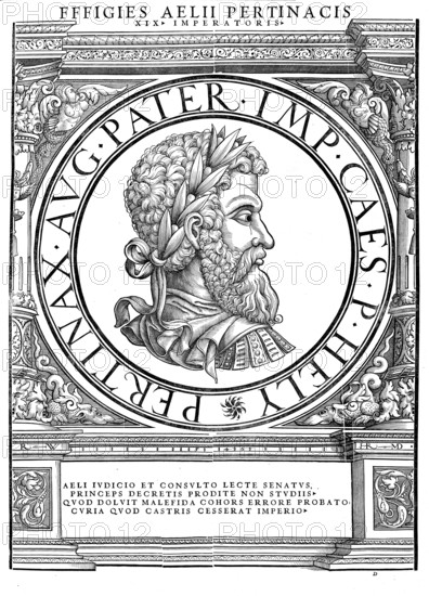 Publius Helvius Pertinax (born 1 August 126 in Alba Pompeia, died 28 March 193 in Rome) was Roman
