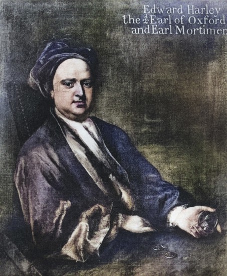 Edward Harley, 2nd Earl of Oxford and Earl Mortimer, 1689 to 1741, Lord Harley from 1711 to 1724.