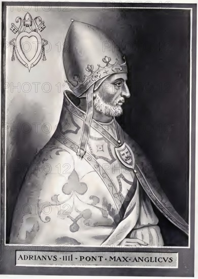 Hadrian IV, also Adrian IV, born as Nicholas Breakspear between 1100 and 1120 in St Albans,