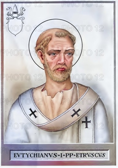 Eutychianus, or Eutychianus for short (the Happy One, died 7 December 283), was Bishop of Rome from