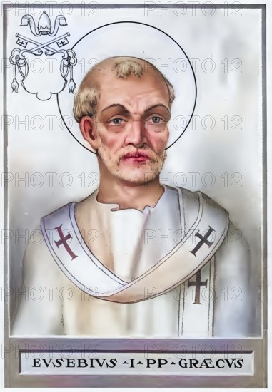 Eusebius (the God-fearing, died in Sicily) was Bishop of Rome for a few months in 309 or 310 and