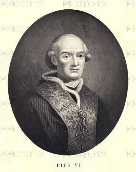 Pius VI (civil name Giovanni Angelo Count Braschi, born 25 December (1) 1717 in Cesena, Papal