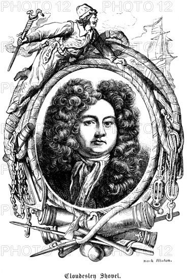 Cloudesley Shovel (1650-1707) English admiral and politician, Royal Navy, Rear Admiral of England,