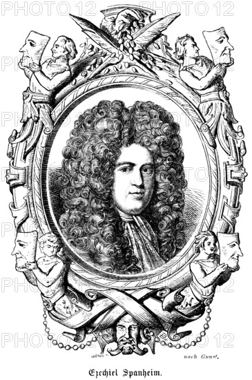 Ezekiel Spanheim (1629-1710) Swiss in German service, diplomat, lawyer and theologian, professor of