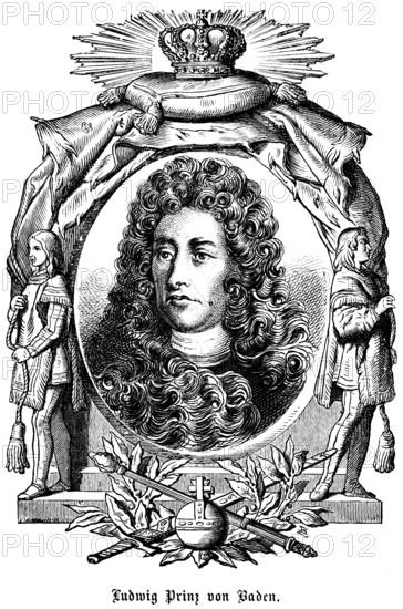 Ludwig Wilhelm von Baden or Baden-Baden (1655, 1707) reigning margrave, lieutenant general of the