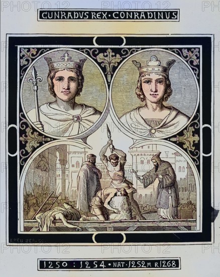 Conrad IV, Conrad (born 25 April 1228, died 21 May 1254o) came from the Hohenstaufen dynasty. He