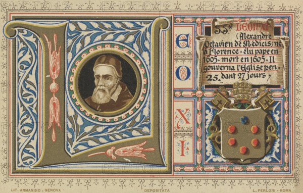Leo XI (born 2 June 1535 in Florence, died 27 April 1605 in Rome), born as Alessandro Ottaviano de'