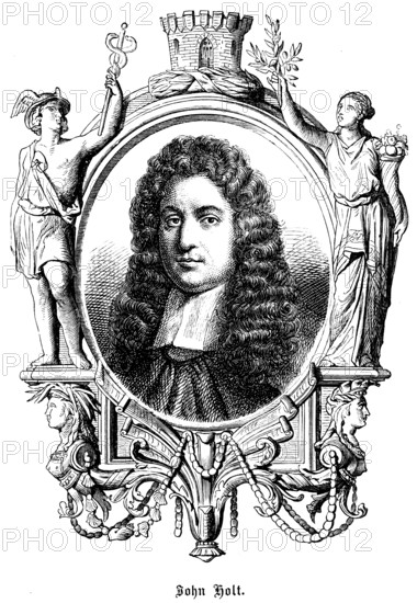 John Holt (1642 - 1710) Lord Chief Justice of England, supreme judge of England and Wales,