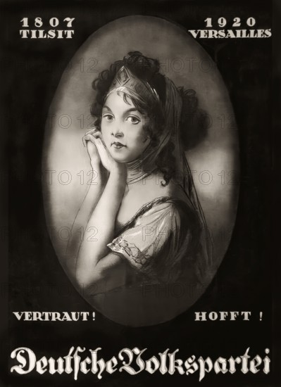 1807 Tilsit, 1920 Versailles, election poster of the German People's Party for the Reichstag