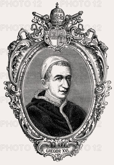 Pope Gregory XVI, 1765 –1846, was Pope from 2 February 1831 to his death