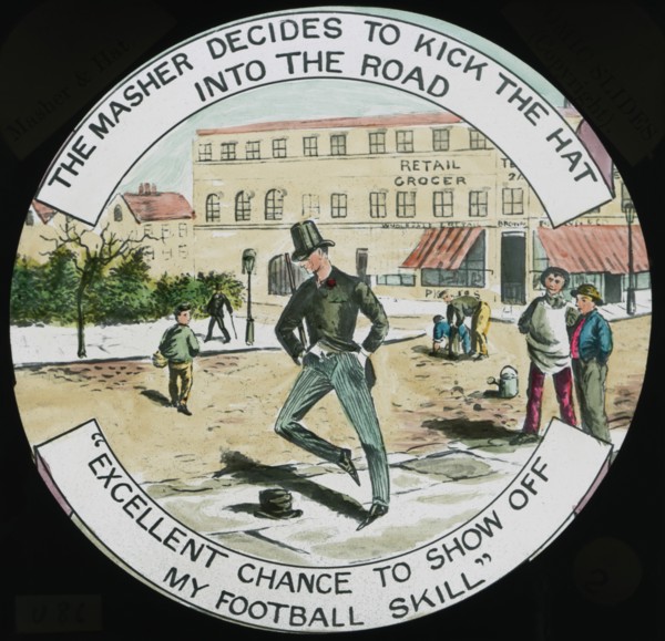 The Masher Decides to Kick the Hat into the Road, "Excellent Chance to Show off my Football Skill", Hand-Colored Magic Lantern Slide, Newton & Company, 1910