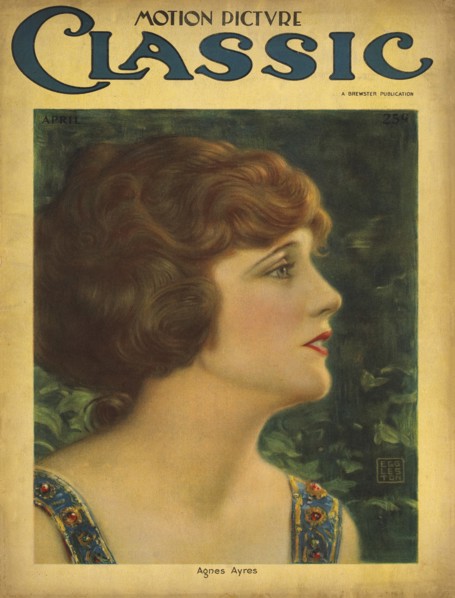 Actress Agnes Ayres, Motion Picture Classic Magazine Cover by Benjamin Eggleston, April 1922