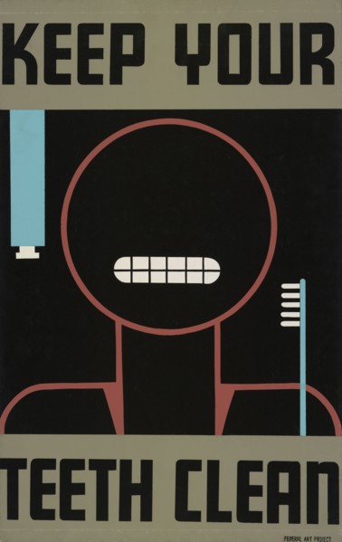 Poster Promoting Good Oral Hygiene, "Keep Your Teeth Clean", Federal Art Project, Works Progress Administration, 1938