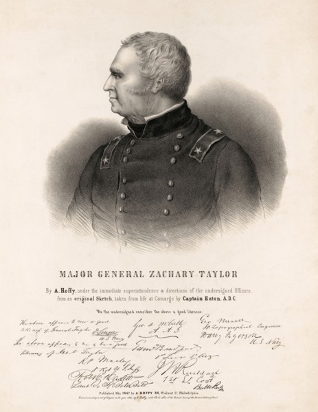 Major General Zachary Taylor, by A. Hoffy, under the immediate superintendence & directions of the undersigned officers, from an original sketch taken from life at Camargo by Captain Eaton, A.D.C., He...