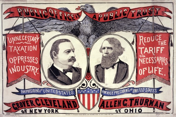 Public Office is a Public Trust, For President of the United States, Grover Cleveland of New York, For Vice-President of the United States, Allen G. Thurman of Ohio, Democratic Campaign Banner No. 1, ...