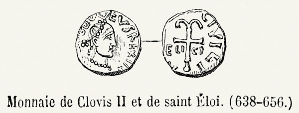 Money of Clovis II and of Saint Eligius (638-656).