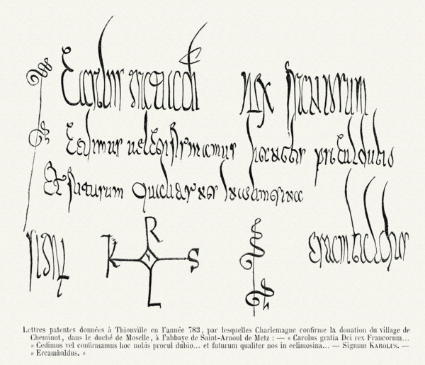 Lettres patentes données à Thionville en l'année 783, par lesquelles Charlemagne confime la donation du village de Cheminot, dans le duché de Moselle, à l'abbaye de Saint-Arnoul de Metz.