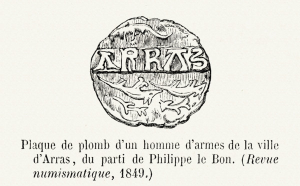 Plaque de plomb d'un homme d'armes de la ville d'Arras, du parti de Philippe le Bon.