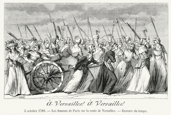 Révolution. " A Versailles ! A Versailles !". 5 octobre 1789. Les femmes de Paris sur la route de